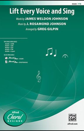 Lift Every Voice And Sing TTB - Arr. Greg Gilpin