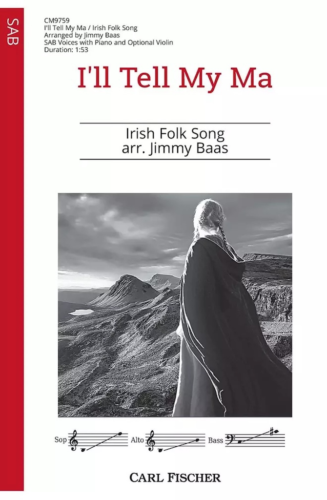 I'll Tell My Ma SAB - arr. Jimmy Baas