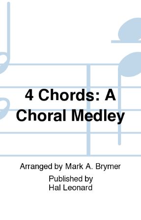 4 Chords Medley 2-Part - Arr. Mark Brymer