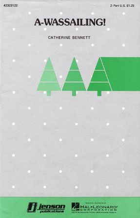 A-Wassailing 2-Part - Catherine Bennett