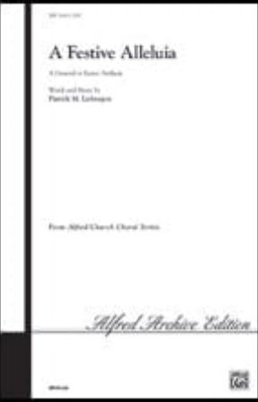 A Festive Alleluia SATB - Patrick M. Liebergen