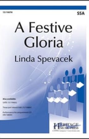 A Festive Gloria SSA - Linda Spevacek