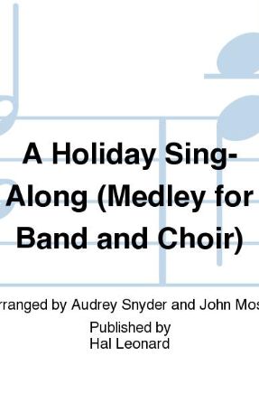 A Holiday Sing-Along 2-Part (sung TB) - arr. Audrey Snyder