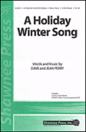 A Holiday Winter Song 3-Part Mixed - Dave And Jean Perry