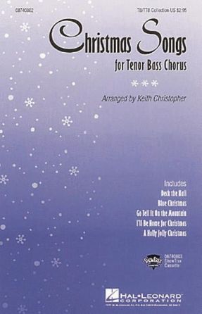 A Holly Jolly Christmas (Christmas Songs For Tenor Bass Chorus) TB - Arr. Keith Christopher