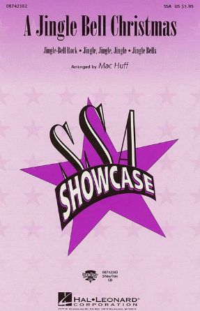A Jingle Bell Christmas SSA - Arr. Mac Huff