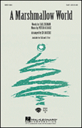 A Marshmallow World 2-Part - Arr. Ed Lojeski