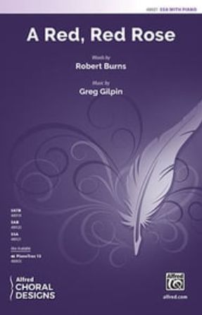 A Red, Red Rose SSA - Greg Gilpin