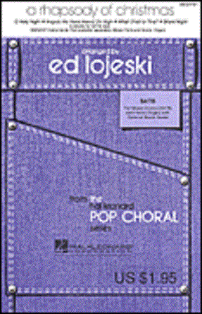 A Rhapsody Of Christmas SATB - Arr. Ed Lojeski