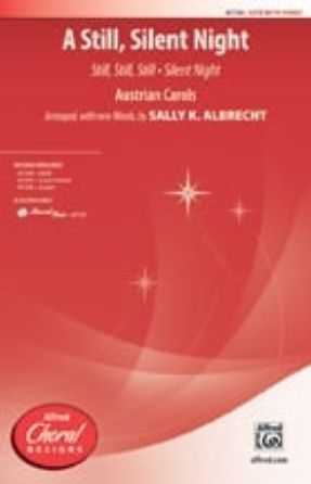 A Still, Silent Night SATB - Sally K. Albrecht