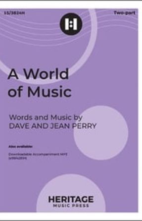 A World of Music 2-Part - Dave and Jean Perry