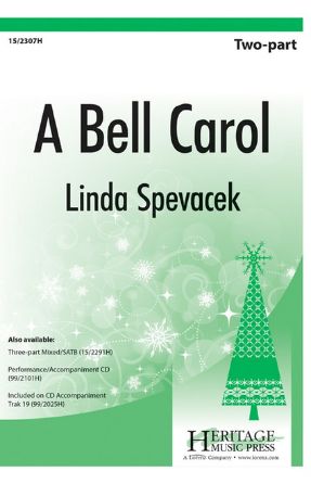 A Bell Carol 2-Part - Linda Spevacek