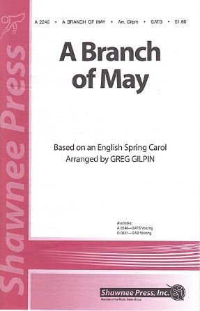 A Branch of May SATB - Arr. Greg Gilpin