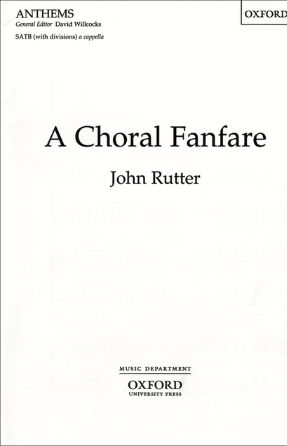 A Choral Fanfare SATB - John Rutter