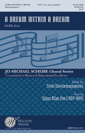 A Dream Within A Dream SATB - Tesfa Yohannes Wondemagegnehu