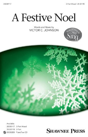A Festive Noel 3-Part Mixed - Victor C. Johnson