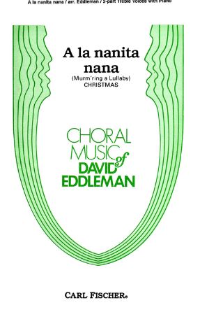 A La Nanita Nana 2-Part - Arr. David Eddleman