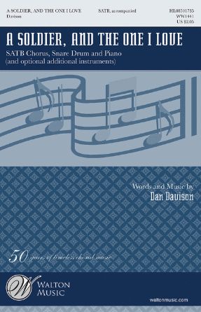 A Soldier, And The One I Love SATB - Dan Davison