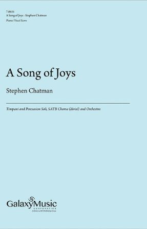 A Song Of Joys SATB - Stephen Chatman