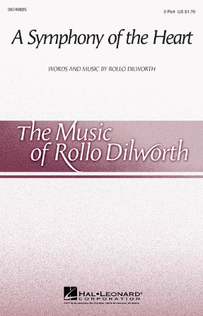 A Symphony Of The Heart 2-Part - Rollo Dilworth