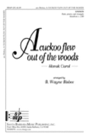 A Cuckoo Flew Out Of The Woods Unison - B. Wayne Bisbee