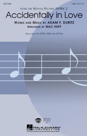 Accidentally In Love SATB - Arr. Mac Huff