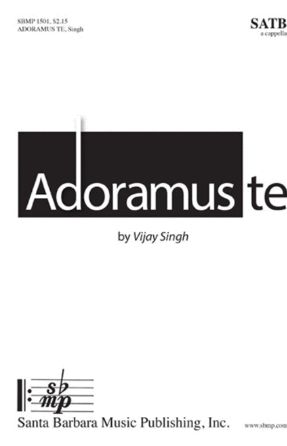 Adoramus Te SATB - Vijay Singh