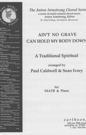 Ain't No Grave Can Holy My Body Down SSATB - Paul Caldwell And Sean Ivory