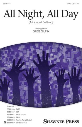 All Night, All Day SATB - Arr. Greg Gilpin