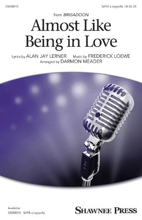 Almost Like Being In Love SATB (Brigadoon) - Arr. Darmon Meader