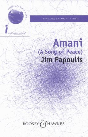 Amani (A Song of Peace) 3-Part Treble - Jim Papoulis; ed. Francisco J. Nunez