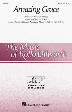 Amazing Grace 2-Part - Arr. Rollo Dilworth