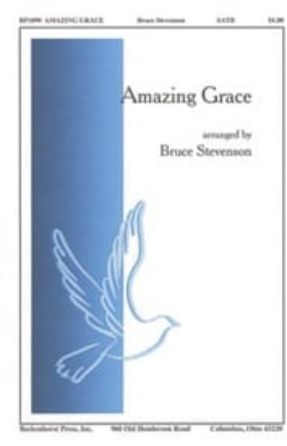 Amazing Grace SATB - arr. Bruce Stevenson