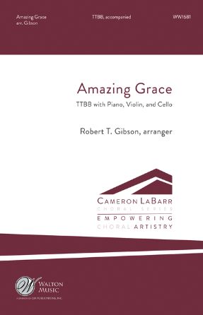 Amazing Grace TTBB - Arr. Robert T. Gibson