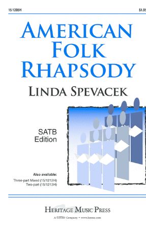 American Folk Rhapsody SATB - Linda Steen Spevacek