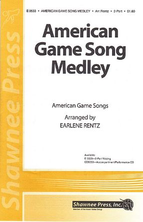 American Game Song Medley 2-Part - Arr. Earlene Rentz