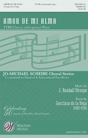 Amor De Mi Alma TTBB - Z. Randall Stroope