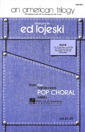 An American Trilogy SATB - Arr. Ed Lojeski