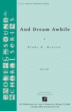 And Dream Awhile SATB - Blake R. Henson