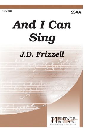 And I Can Sing SSAA - J.D. Frizzell