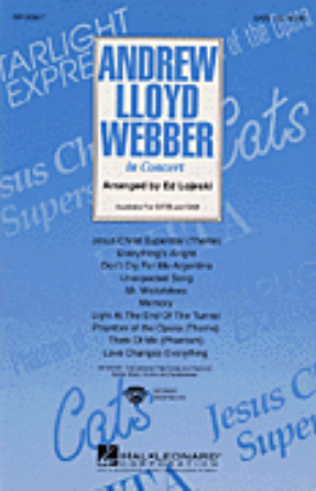 Andrew Lloyd Webber in Concert SATB - arr. Ed Lojeski
