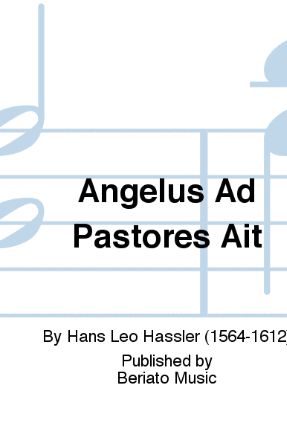 Angelus Ad Pastores Ait SATB - Hans Leo Hassler