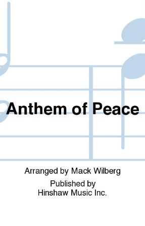 Anthem Of Peace SATB - Arr. Mack Wilberg