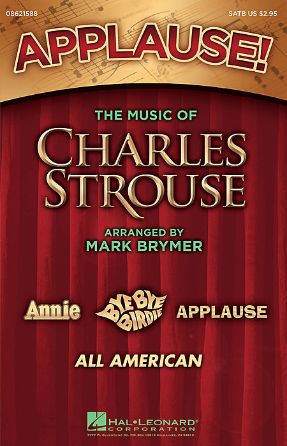Applause! The Music Of Charles Strouse SATB - Arr. Mark Brymer