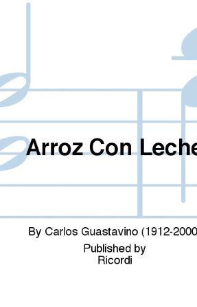 Arroz Con Leche - Carlos Guastavino