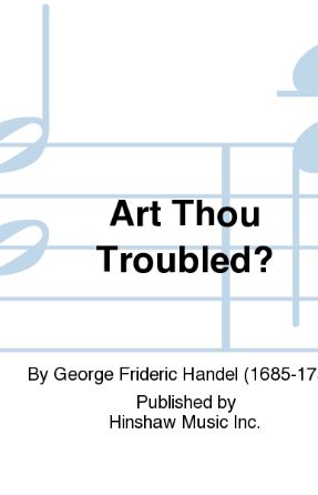 Art Thou Troubled_ Unison Voices - G.F. Handel; ed. Bartle