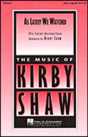 As Lately We Watched SATB - arr. Kirby Shaw