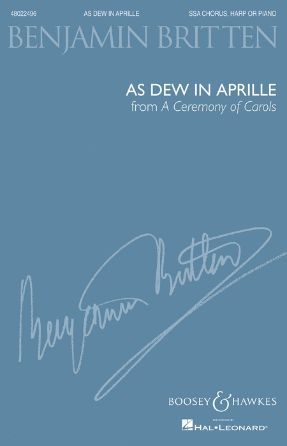 As Dew In Aprille (A Ceremony Of Carols SSA) - Benjamin Britten