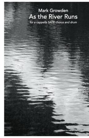 As The River Runs - Mark Growden