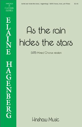 As The Rain Hides The Stars SATB - Elaine Hagenberg
